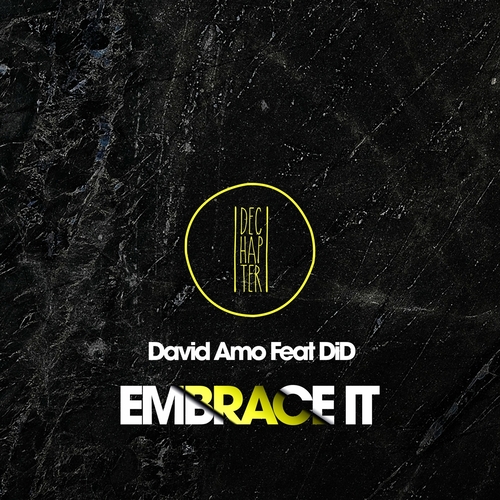 David Amo Feat DiD - Embrace It [DE104]